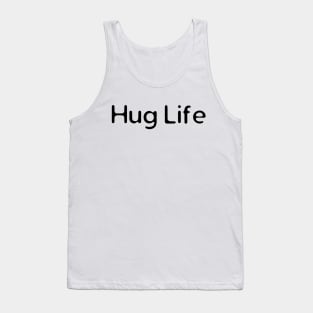 Hug Life Tank Top